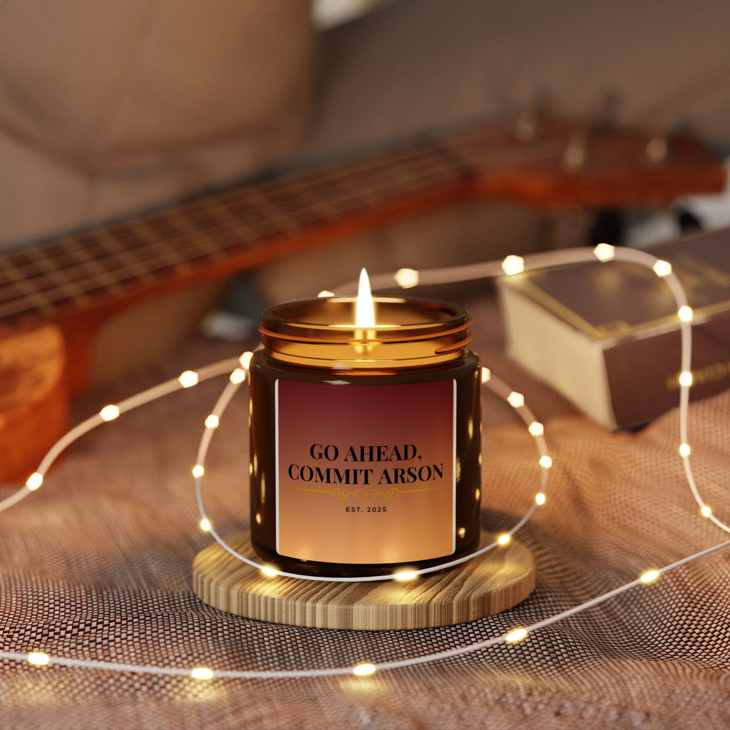 Go Ahead, Commit Arson Scented Soy Candle - Cozy Home Decor, Unique Gift, Relaxation, Aromatherapy, Candlelight Dinner